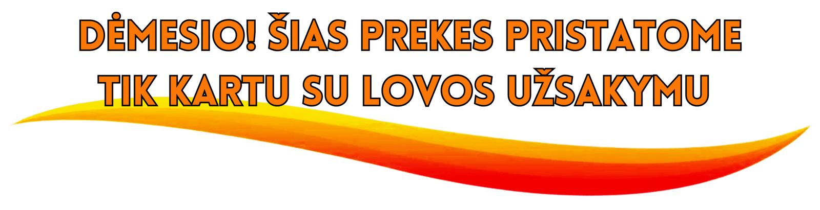 PROTINGOS LOVOS - Dėmesio antraštė